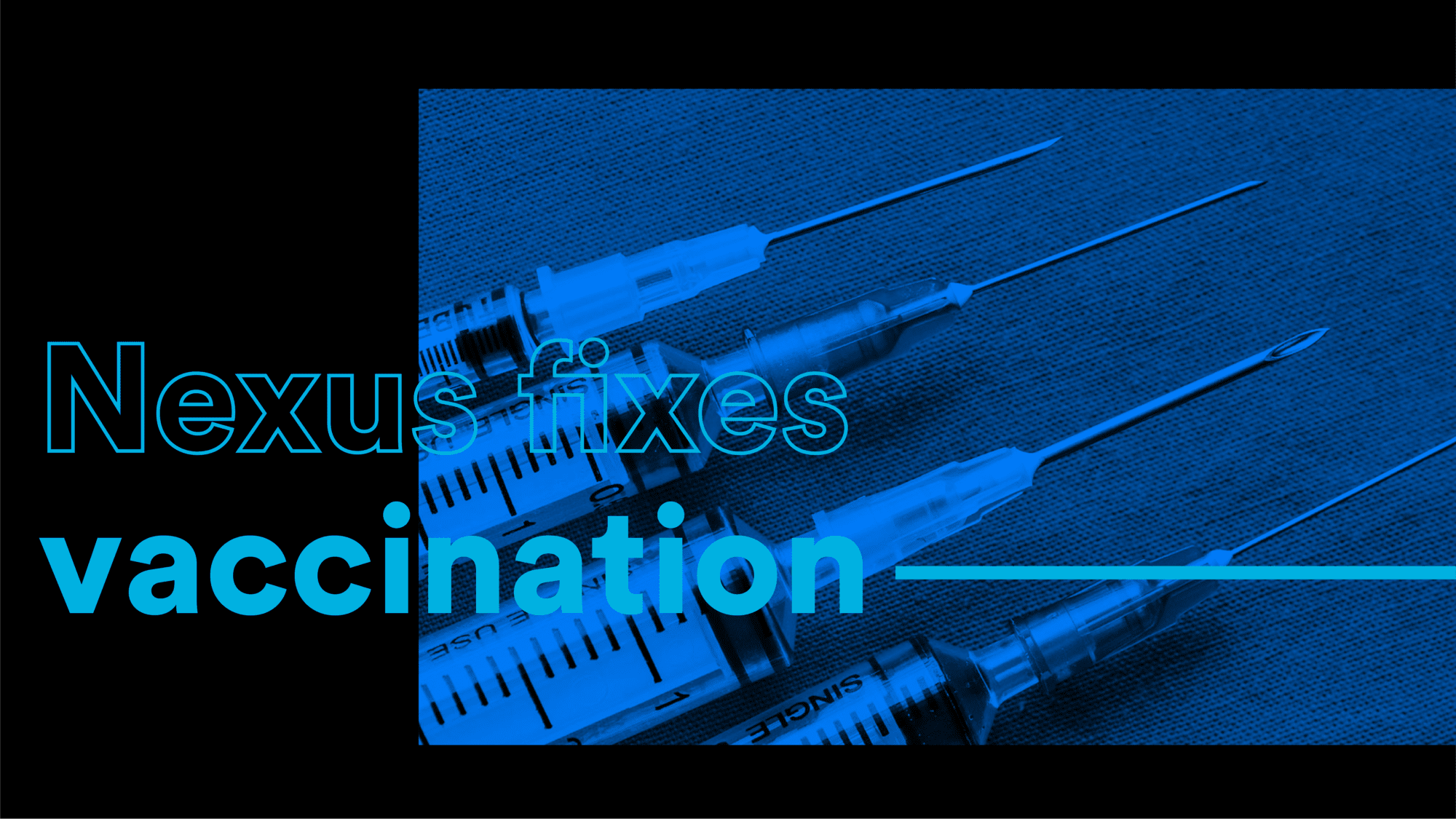 Nexus Fixes vaccines
