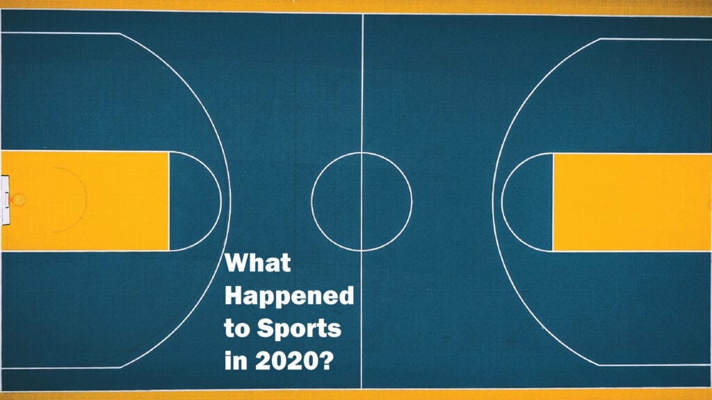 What Happened To Sports In 2020? - Issue 22